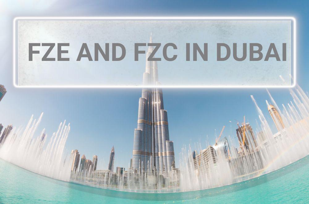What’s The Difference Between A FZE and FZC In Dubai